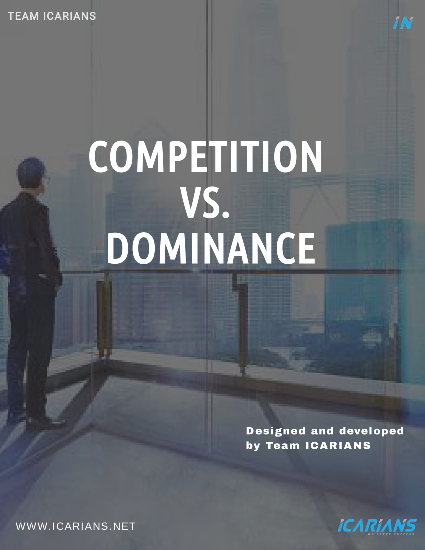 COMPETITION VS. DOMINANCE